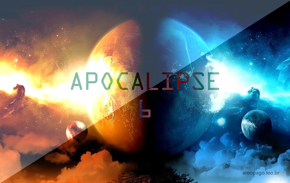 Areopago-Jairo-Apocalipse-6